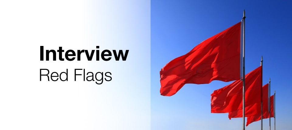 Job Interview Red Flags for Employers Revealed, four red flags in the breeze